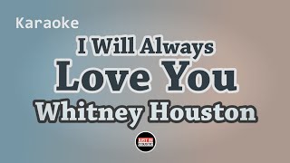 Whitney Houston  I Will Always Love You Karaoke with Lyrics [upl. by Eitra]