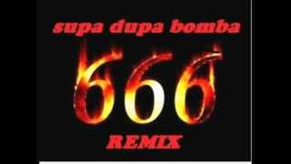 Supa Dupa Bomba Remix 666 Electro 2012  DJ Tedouille [upl. by Edras]