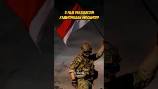 5 film perjuangan kemerdekaan indonesia [upl. by Feeney]