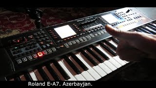 Roland EA7  Azerbaijan Azeri Кавказ style [upl. by Orvil]