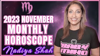 ♍️ Virgo November 2023 Astrology Horoscope by Nadiya Shah [upl. by Durarte]