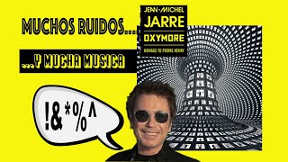 Analizamos quotOxymorequot de Jean Michel Jarre [upl. by Amada]