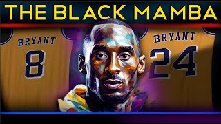 Kobe Bean Bryant  The Black Mamba Career Documentary [upl. by Isacco]