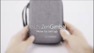 Set Up ZenGimbal in Only a Few Easy Steps  ASUS [upl. by Siloa]