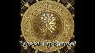 POWERFUL RECITATION of Darood Taj Shareef [upl. by Sari781]