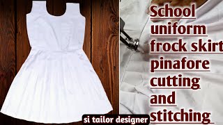 School uniform pinafore dress cutting and stitching how to school uniform cutting and stitching [upl. by Yromem]