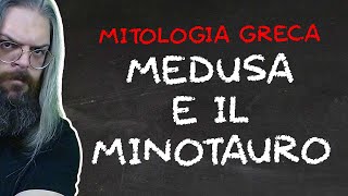 Medusa e il Minotauro oggi [upl. by Disraeli]