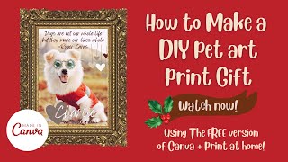 DIY Pet Art Create OneofaKind Pet Prints I Canva Tutorial [upl. by Frendel]