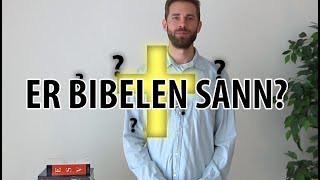 Er Bibelen sann  Sentrale Spørsmål [upl. by Aisined358]