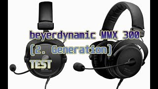 beyerdynamic MMX 300 2 Generation  Test Das BESTE Headset für Spieler [upl. by Ventre]