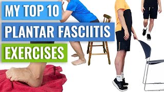 Top 10 Exercises for Plantar Fasciitis Demonstrated [upl. by Ettenor101]