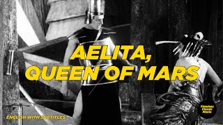 Aelita Queen Of Mars  Yakov Protazanov 1924 Movie [upl. by Annasoh]