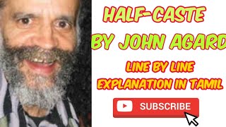 HalfCaste poem by John Agard  Explanation in Tamil  Summary in Tamil [upl. by Nyladnarb103]