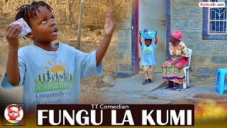 TT Comedian FUNGU LA KUMI Episode 120 [upl. by Yam]