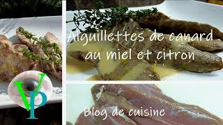 Aiguillettes de canard au miel et citron [upl. by Filomena]