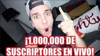 ¡LLEGANDO A 1 MILLÓN DE SUSCRIPTORES EN VIVO [upl. by Anastasius]