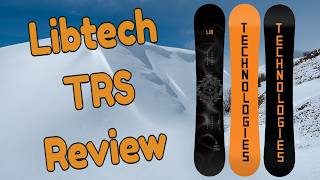 The 2025 Libtech TRS Snowboard Review [upl. by Drobman]