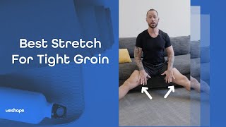 Best Stretch For Tight Groin [upl. by Rama]