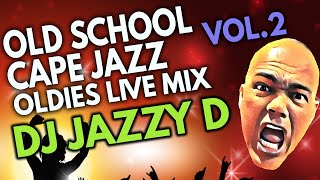 Old School Cape Jazz Oldies amp Soul Live Mix by DJ Jazzy D Vol2 [upl. by Otreblon680]