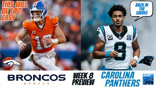 Carolina Panthers vs Denver Broncos Week 8 Preview  Bryce Is Back [upl. by Sidwel]