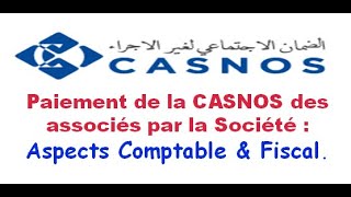 Paiement De La Casnos par la Société  Asects Comptable et fiscal  Vidéo 267 [upl. by Kelam]