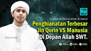 Pengkhianatan Terbesar Dalam Sejarah Jin Qorin vs Manusia  Habib Ali Zaenal Abidin Al Hamid [upl. by Xuaegram]