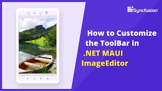 How to Customize the Toolbar in the NET MAUI ImageEditor [upl. by Burty]