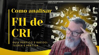 Como analisar um FII de CRI guia prático e rápido Teoria e prática [upl. by Elsilrac]