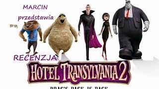 Hotel Transylwania 2  Recenzja [upl. by Nahtnanhoj254]