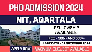 New PhD Admission 2024  National Institute of Technology Agartala  NIT Agartala  Apply Now [upl. by Krahling274]