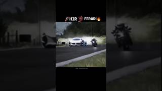 NINJAH2R vs FERRARI  The ULTIMATE Hypercar Showdown 🚀☄️🥶 [upl. by Acinorrev]