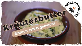 Kräuterbutter selbst machen mit wenig Aufwand  Einfaches Rezept  004 [upl. by Sulakcin803]