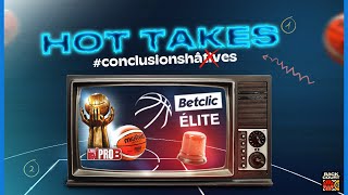 HOT TAKES BETCLIC ELITE 202425 ConclusionsHâtives [upl. by Ennahgiel]