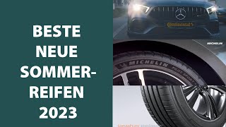 Neue Sommerreifen für 2023 die sich lohnen [upl. by Jeremias209]