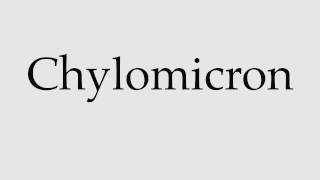 How to Pronounce Chylomicron [upl. by Drofdeb763]