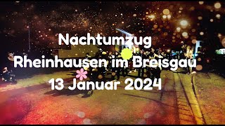 Rheinhausen im Breisgau Nachtumzug am 13012024 [upl. by Trimble]