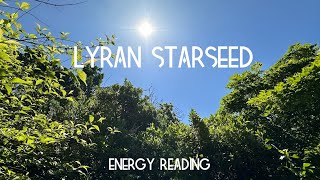 ✨Lyran Starseed Energy Reading✨ [upl. by Ettennej995]