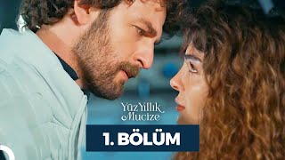 Yüz Yıllık Mucize 1 Bölüm [upl. by Yadrahc662]