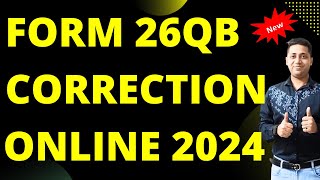 Form 26QB correction Online Form 26QB Revise How to Correct Form 26QB online [upl. by Dunston]