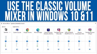 How to Use the Classic Volume Mixer in Windows 10 amp 11 [upl. by Eronaele]