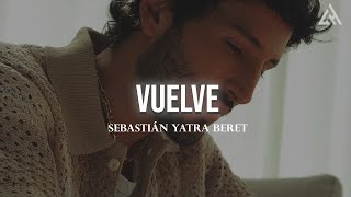 Sebastián Yatra Beret  Vuelve Letra [upl. by Winchester685]