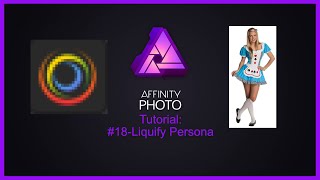 Affinity Tutorial 18 Liquify Persona [upl. by Allenod765]