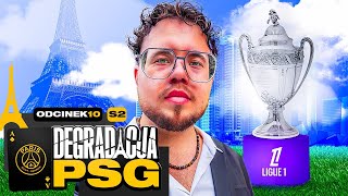 Pora na PUCHAR FRANCJI 🏆 10S2 Degradacja PSG FC 25 [upl. by Bronny]