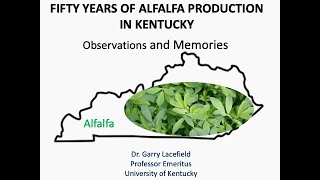 50 Years of Alfalfa Production in KentuckyGarry Lacefield [upl. by Corvese]