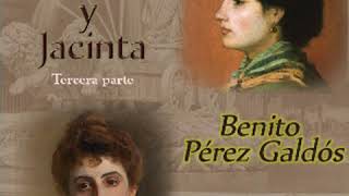 Fortunata y Jacinta dos historias de casadas Tercera Parte by Benito PÉREZ GALDÓS Part 22 [upl. by Shaver]