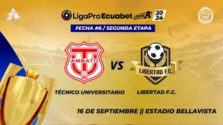 🔴 TRANSMISIÓN FORMATO RADIO  LigaProSerieA 2024  TECNICO UNIVERSITARIO VS LIBERTAD FC [upl. by Epolulot7]