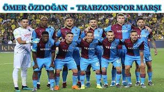 Ömer Özdoğan  Trabzonspor Marşı 2019 [upl. by Milzie776]