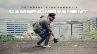 Belajar Videografi quotCAMERA MOVEMENTquot untuk Pemula [upl. by Livia105]