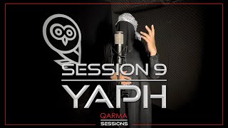 Qarma Sessions  Session 9 with Yaph [upl. by Anitsihc]