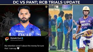 RCB trials update  Rishabh Pant not happy with DC RCB to target Pant [upl. by Creigh676]